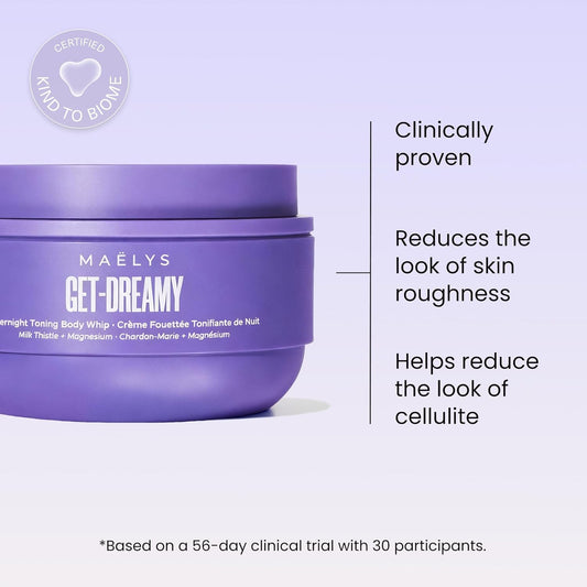 GET-DREAMY Overnight Toning Whip - Cellulite Cream & Skin Tightening Support with Milk Thistle + Uva-Ursi - Moisturizing Body Cream in a Whipped Texture (6.8 Fl Oz)